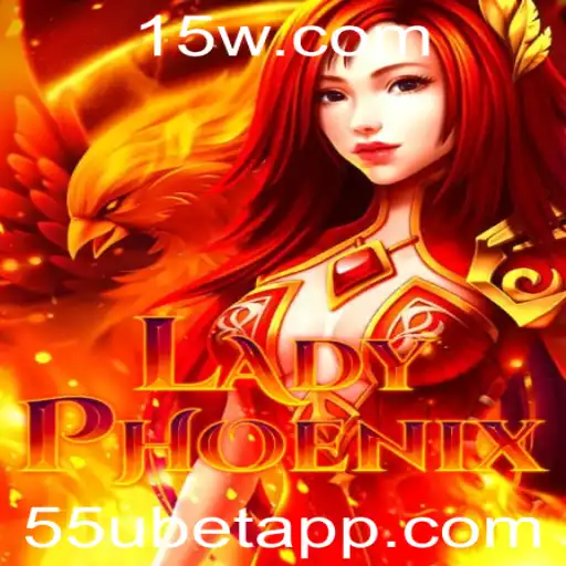 Explorando o Mundo do Jogo LadyPhoenix: Aventuras e Estratégias com 55ubet