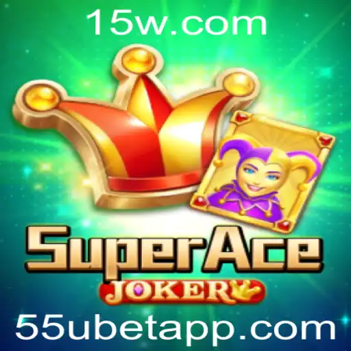 Descubra o Mundo de SuperAceJoker: Um Jogo Inovador com a Palavra-chave 55ubet